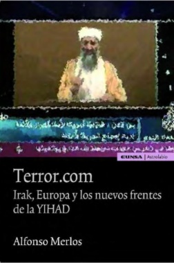 Terror.com: Irak, Europa y los nuevos frentes de la YIHAD