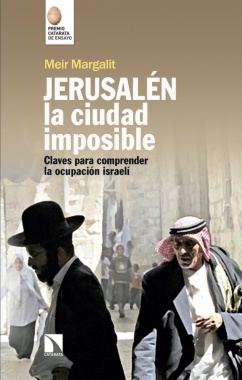 Jerusalén, la ciudad imposible