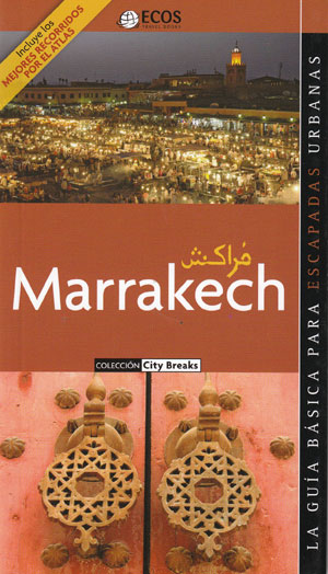 Marrakech. Excursiones al Atlas Medio