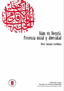 Islam en Bogotá: Presencia inicial y diversidad