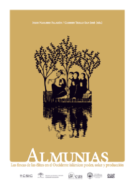 Almunias. Las fincas de las élites en el Occidente islámico: poder, solaz y producción