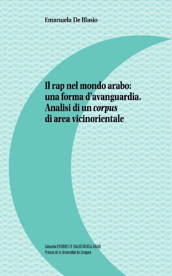 Il rap nel mondo arabo: una forma dʼavanguardia.  Analisi di un corpus di area vicinorientale