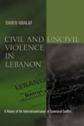 Civil and Uncivil Violence in Lebanon