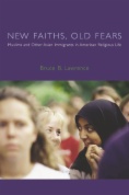 New Faiths, Old Fears