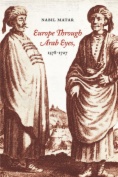 Europe Through Arab Eyes, 1578–1727