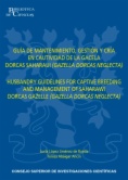 Guía de mantenimiento, gestión y cría en cautividad de la gacela dorcas saharaui (Gazella dorcas neglecta)