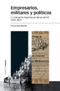 Empresarios, militares y políticos: La Compañía Española de Minas del Rif (1907-1967)