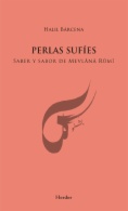 Perlas sufíes: Saber y sabor de Mevlânâ Rûmî