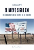 El nuevo siglo XXI: del siglo americano al retorno de las naciones