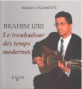 Brahim Izri, le troubadour des temps modernes