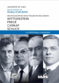 Des philosophes analytiques en discussion: Wittgenstein, Frege, Carnap, Schlick