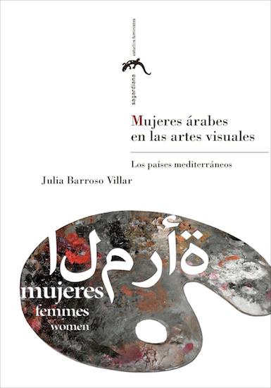 Mujeres árabes en las artes visuales: los países mediterráneos