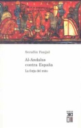 Al-Andalus contra España: la forja del mito