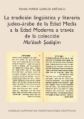 La tradición lingüística y literaria judeo-árabe de la Edad Media a la Edad Moderna a través de la colección Ma