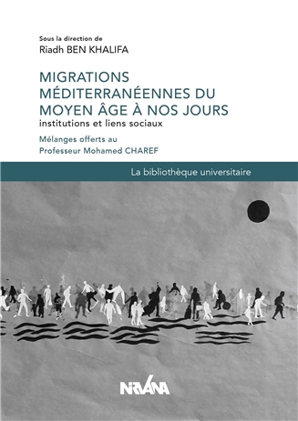 Migrations méditerranéennes du moyen âge à nos jours