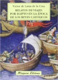 Relatos de viajes por Egipto en la época de los Reyes Católicos